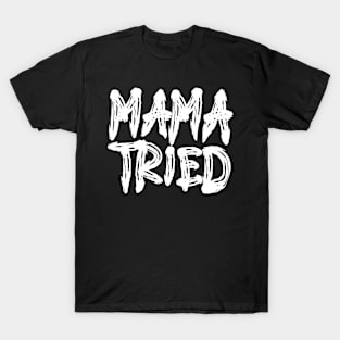 VINTAGE Mama Tried Country Outlaw Musics T-Shirt